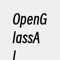 OpenGlassAI
